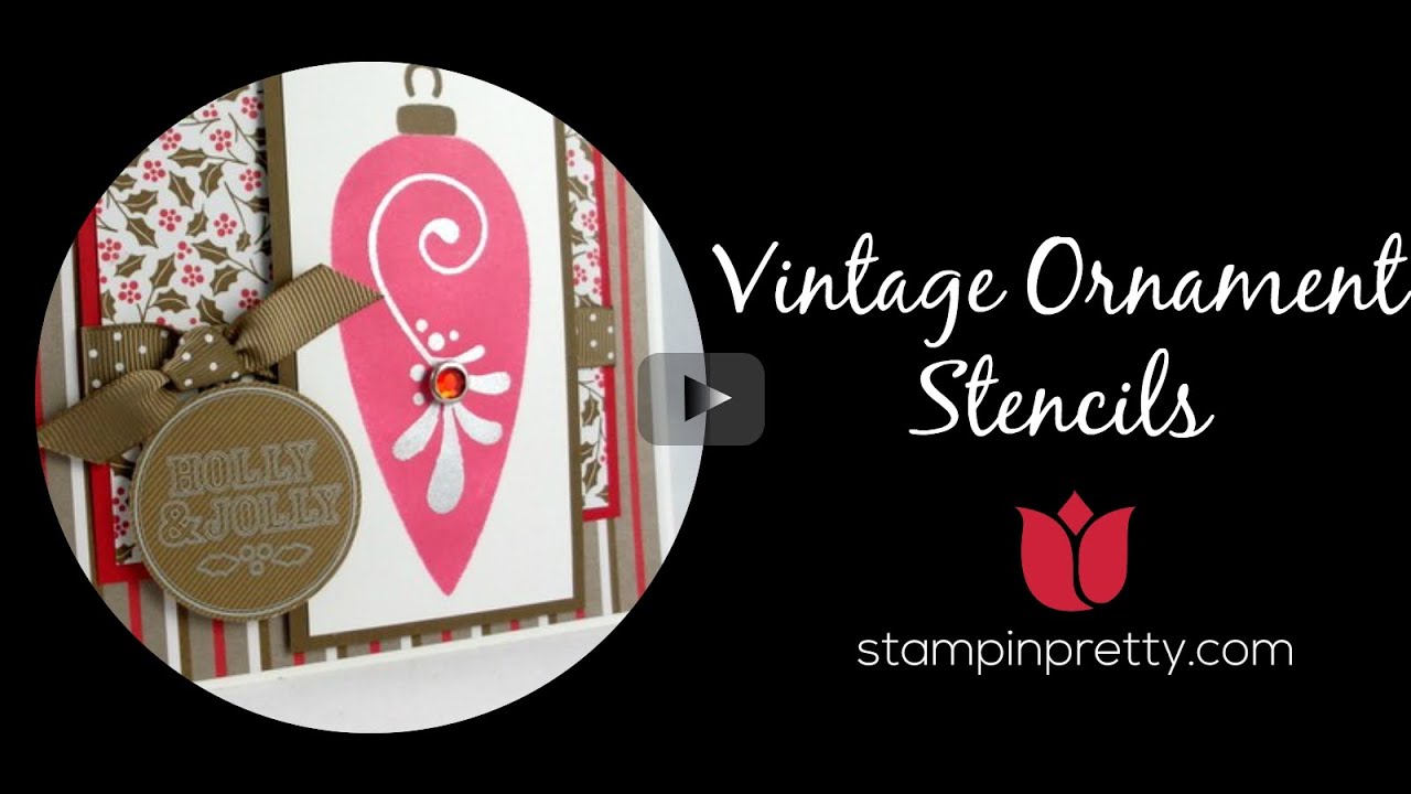 Stampin' Pretty Tutorial: How to Use the Vintage Ornament Stencils ...