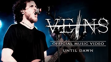 VEINS - Until Dawn (Official Video)