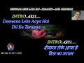 Deewana Leke Aaya Hai Karaoke With Scrolling Lyrics Eng ह द 