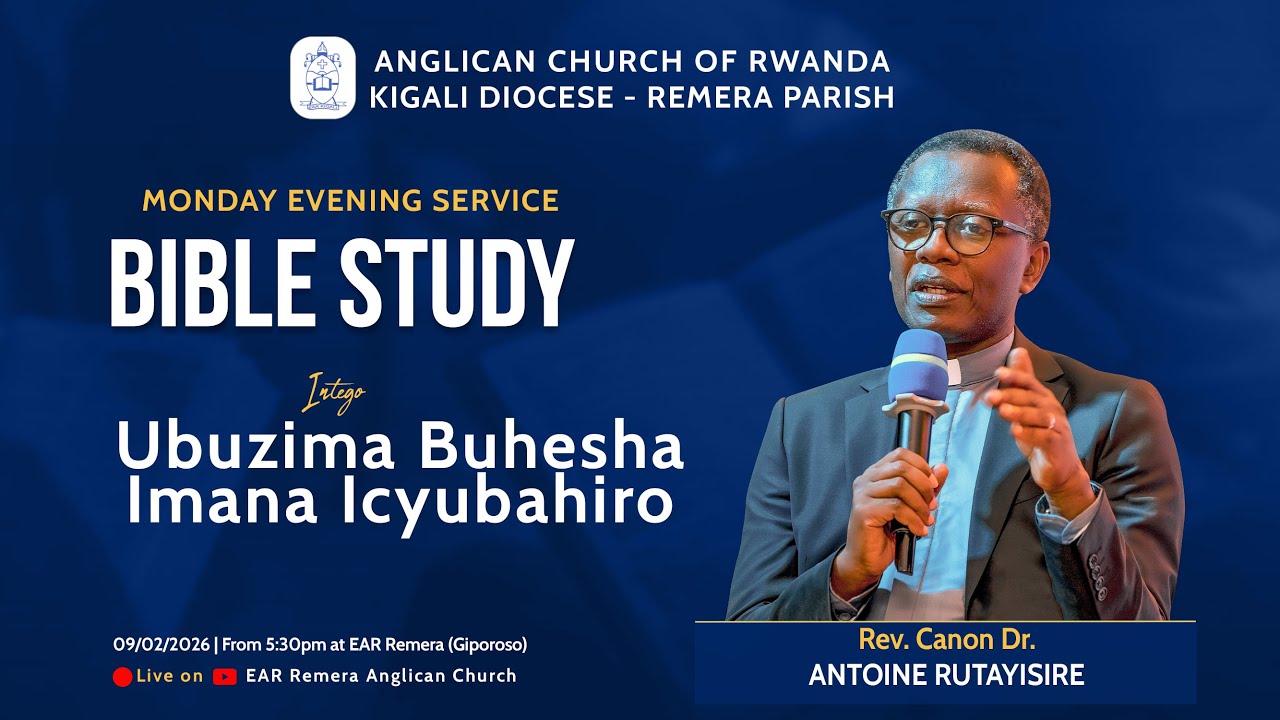 MONDAY BIBLE STUDY ON  09/2/2026 :  UBUZIMA BUHESHA IMANA ICYUBAHIRO.