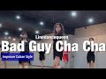 Bad Guy Cha Cha Line Dance / Improver Cuban style / 베드 가이 차차 라인댄스 / Linedancequeen /