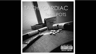 Tachycardiac Rap (feat. POTS)