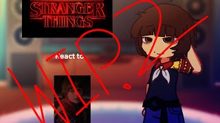 Celebrity Stranger things s3 react to will Byers// WIP part 2// Wealth