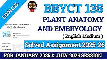 BBYCT 135 Solved Assignment 2025-26 // Plant Anatomy and Embryology // #bbyct135_ignou #bbyct135