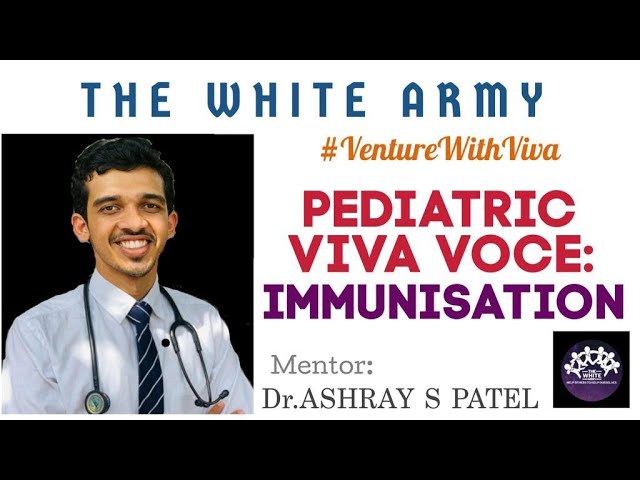PEDIATRIC VIVA VOCE: IMMUNISATION