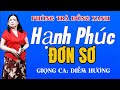 Hạnh Phúc Đơn Sơ- Giọng Ca : Diễm Hương- Phòng Trà Đồng Xanh