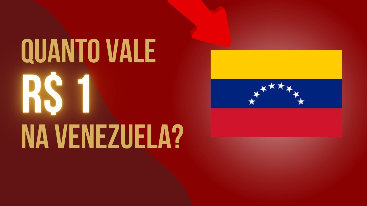 Quanto Vale 1 Real Na Venezuela YouTube Quanto Vale 1 Real Na Venezuela YouTube