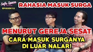 RAHASIA MASUK SURGA MENURUT GEREJA SESAT!? DI LUAR NALAR!! BRIAN SIAWARTA SAFESPACE EP 52
