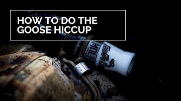 How to do the Hiccup on a Goose Call
