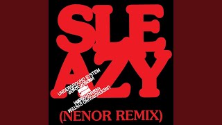 Sleazy (Nenor Remix)