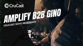 Amplify B2B Gino - Crucast XOYO Residency