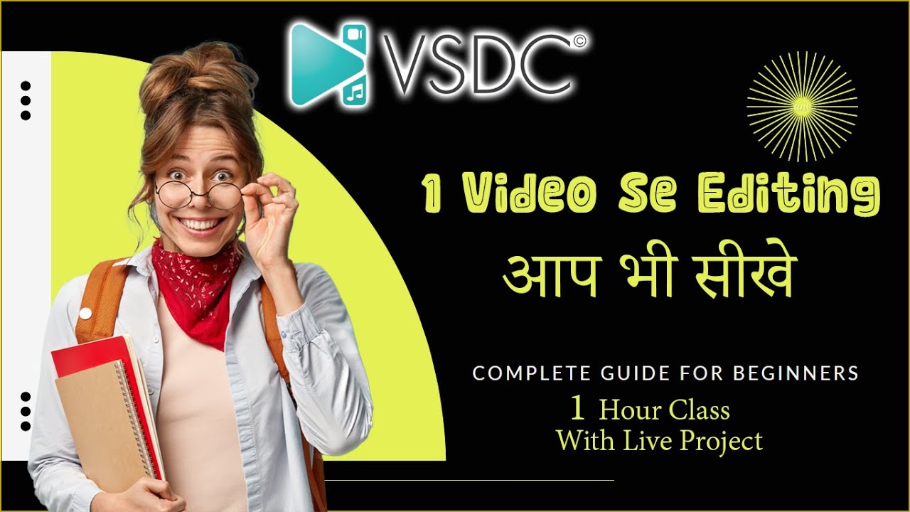 Learn Video Editing In VSDC Free Video Editor In Hindi VSDC me video