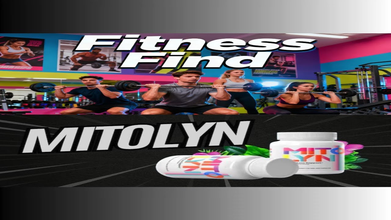 Mitolyn Fitness Review: Life-Changing :Mytolyn fitness review