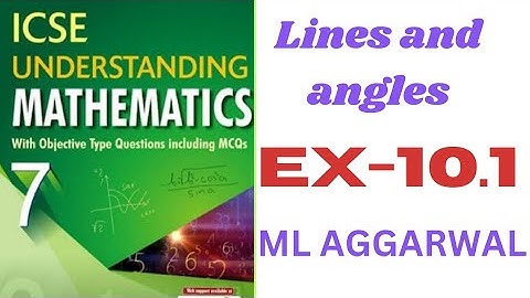Lines and angles. chapter 10.ex-10.1.class7.ml aggarwal.