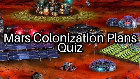 🚀 Mars Colonization Challenge: Test Your Knowledge on the Red Planet