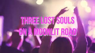 Three Lost Souls on a Moonlit Road (Dance version)