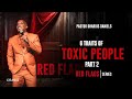 6 traits of toxic people pt 2  red flags  dr dharius daniels