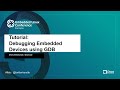 Tutorial: Debugging Embedded Devices using GDB - Chris Simmonds, 2net Ltd