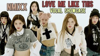 NMIXX - Love Me Like This Vocal Showcase (G#3 - E♭5)