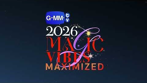 [LIVE] GMMTV2026 MAGIC VIBES MAXIMIZED