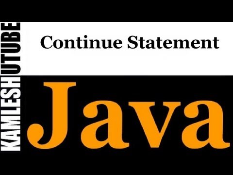 Java Programming -- Part 34 -- Continue Statement