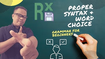PROPER SYNTAX & WORD CHOICE Explained in Filipino/Tagalog (Grammar Made Easy 7) #grammarforbeginners