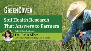 Dr. Erin Silva - Using cover crops to manage weeds in corn and soybeans without herbicides