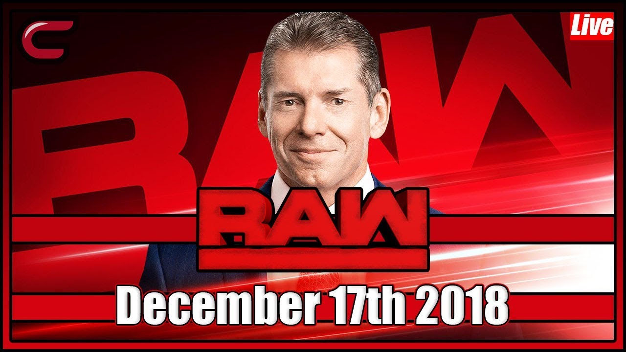 WWE RAW Live Stream Full Show December 17th 2018: Live Reaction Conman167