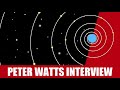 Peter Watts Interview
