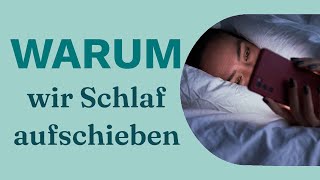 Revenge bedtime procrastination: Warum wir den Schlaf aufschieben