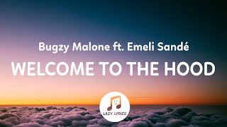 Bugzy Malone - Welcome To The Hood Lyrics Ft Emeli Sandé