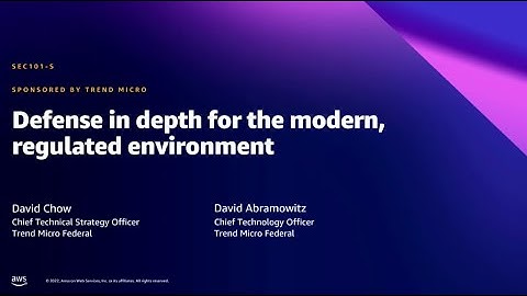 AWS Summit DC 2022 - Defense in depth for the modern, regulated environment