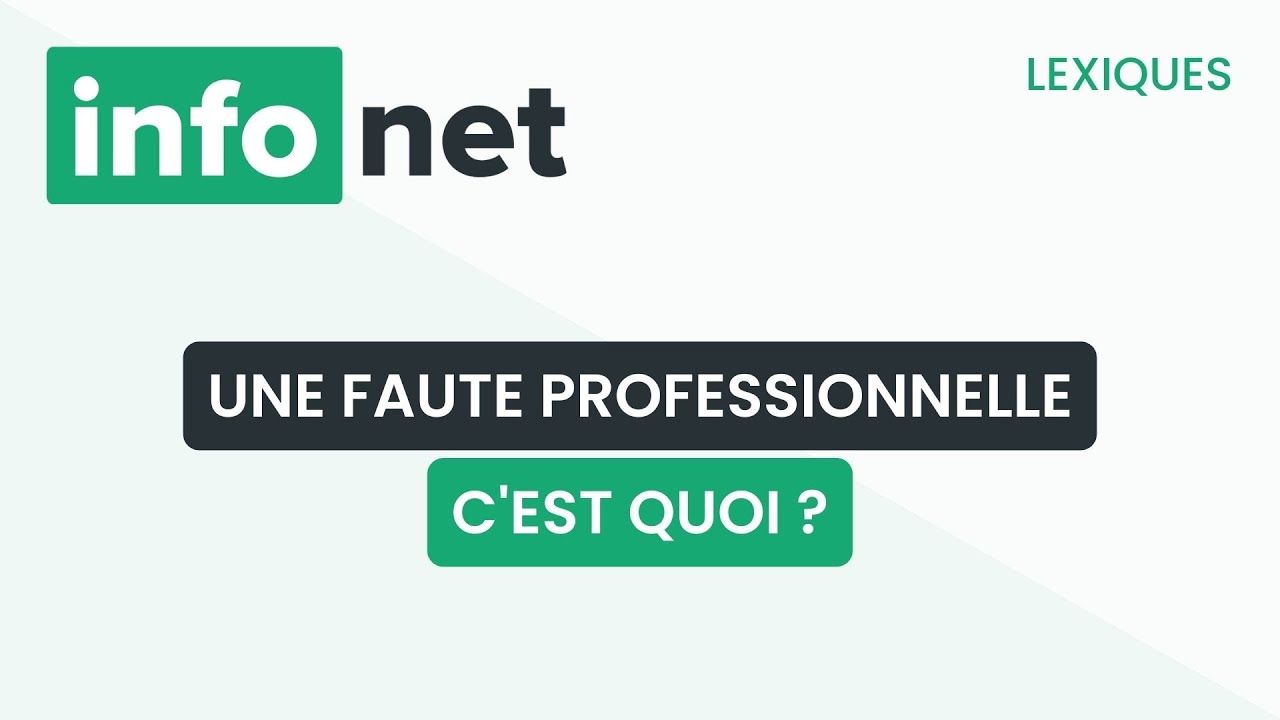 Une faute professionnelle, c'est quoi ? (définition, aide, lexique, tuto, explication)