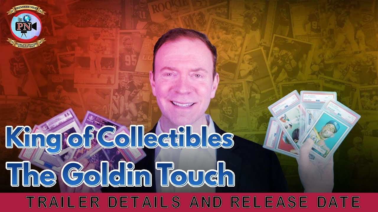 King of Collectibles The Goldin Touch Trailer Details And Release