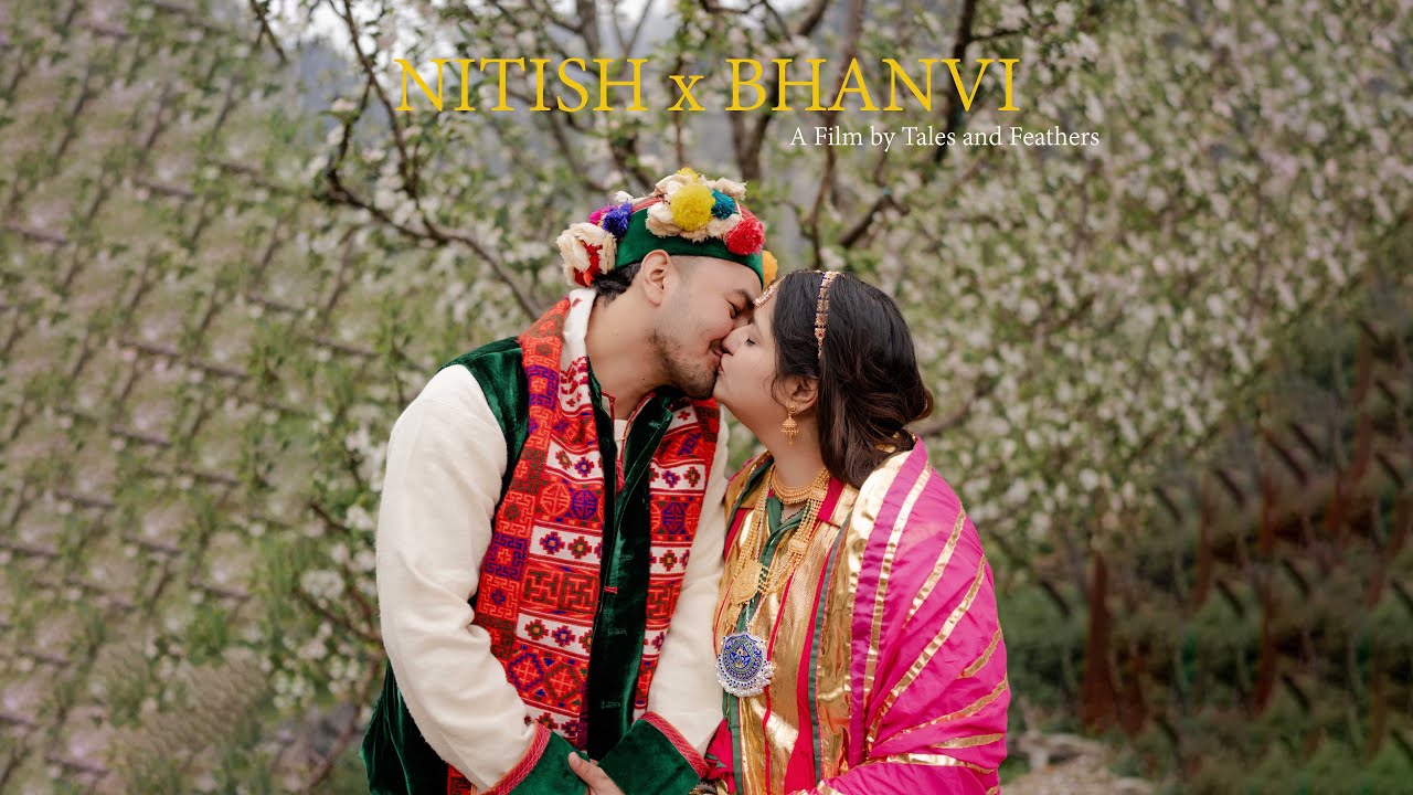 NITISH X BHANVI | KINNAURI WEDDING | HIMACHAL | KINNUAR | SHIMLA