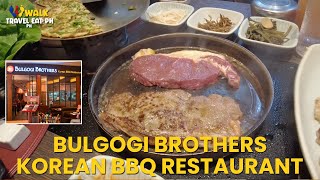 BULGOGI BROTHERS Korean BBQ  Restaurant - World Manila Food Trip