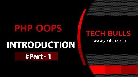 PHP 8 Oops introduction in Hindi - 2022 || Latest and Advance Tutorials
