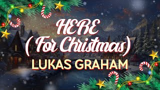 Download Lagu Lukas Graham - HERE (For Christmas) (Lyrics) MP3 Download Lagu Lukas Graham - HERE (For Christmas) (Lyrics) MP3