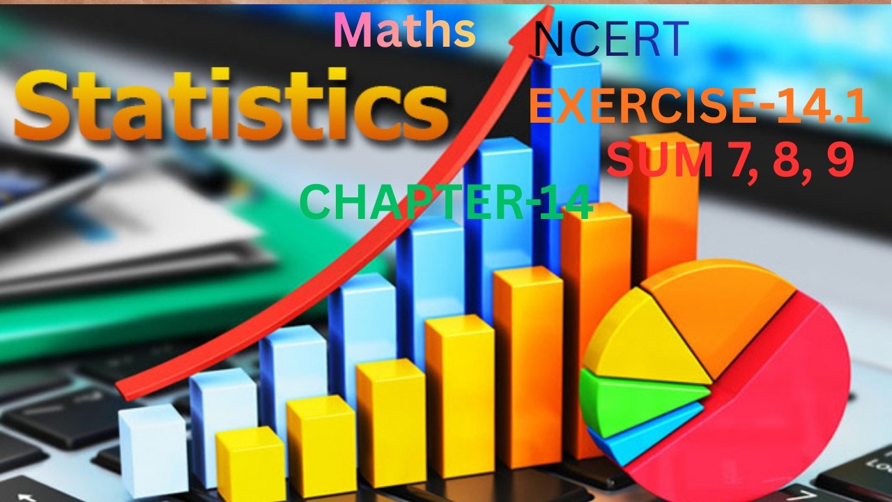 class 10 Maths Ncert chapter 14  statistics Exercise 14.1 sum 7,8,9#maths #ncert