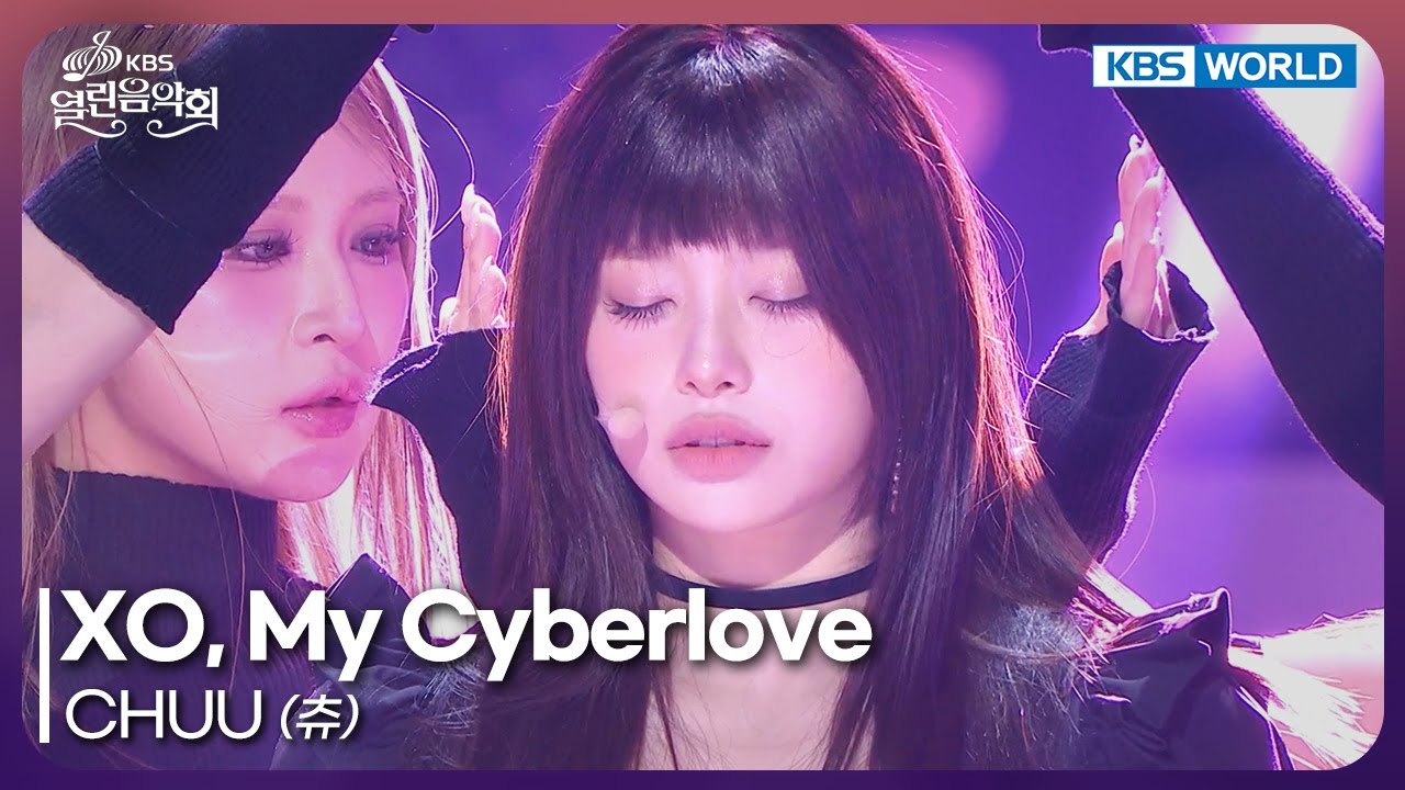 CHUU - XO, My Cyberlove [Open Concert : EP.1558] | KBS KOREA 260125