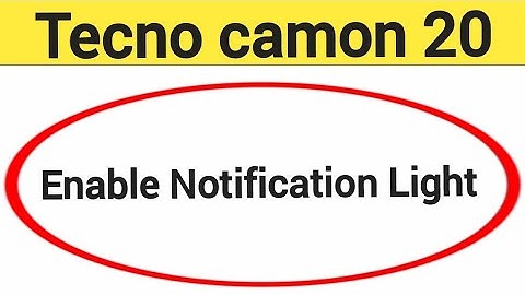 How to enable notification light, tecno camon 20 me notification light enable kaise karen, lighting