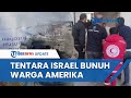 Israel bunuh warga as saat kirim bantuan sang ayah desak washington hentikan bantuan ke idf