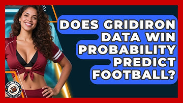 Does Gridiron Data Win Probability Predict Football? - Gridiron Data Digest
