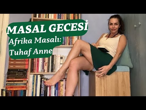 Masal Gecesi / Afrika Masalı: Tuhaf Anne - Temmuz 2023