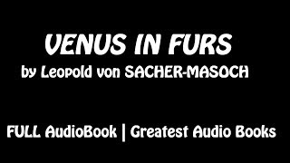 VENUS IN FURS - FULL AudioBook | Greatest AudioBooks