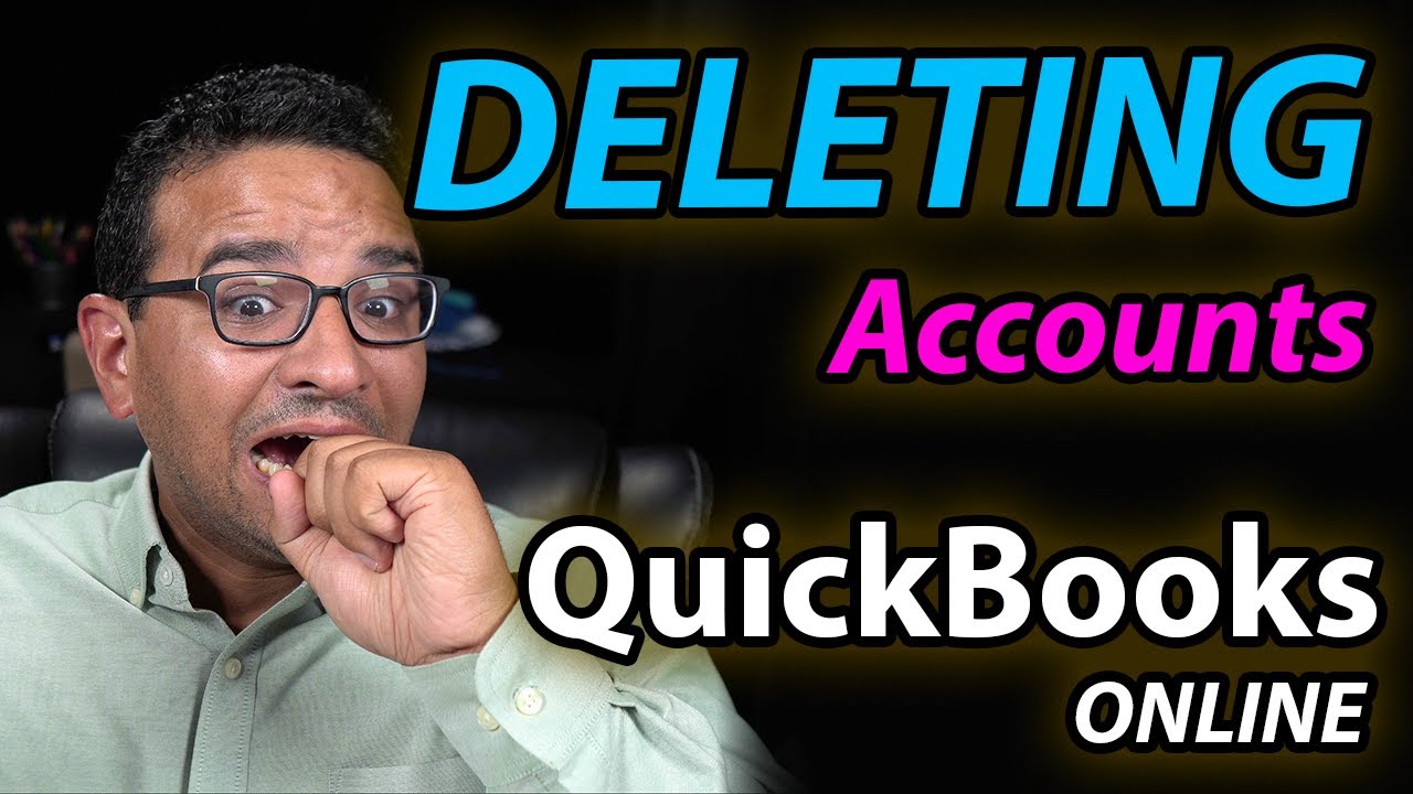 Deleting Accounts In Quickbooks Online