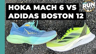 Hoka Mach 6 vs Adidas Boston 12: Which speedy daily trainer comes out on top?
