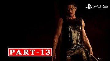 THE LAST OF US 2 REMASTERED  Walkthrough Gameplay Part 13 [ 4k 60 FPS  PS5 ] - No Commentary