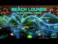 Tropical Chill Electronic Music ~ Beach Lounge Electronic Vibes - Island Summer Chill Mix 01