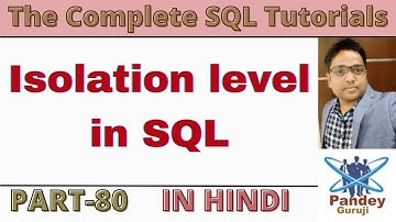 80.Isolation Level in SQL|READ UNCOMMITTED&COMMITTED|SNAPSHOT isolation|REPEATABLE READ|Serializable